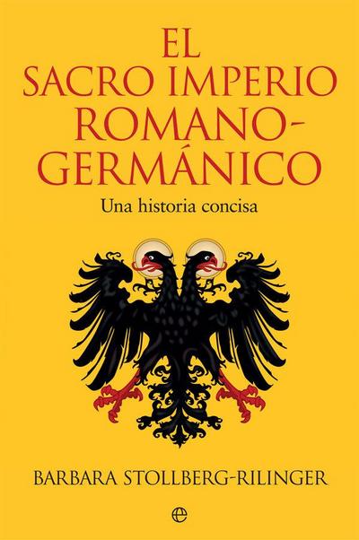 El Sacro Imperio Romano-Germánico : una historia concisa