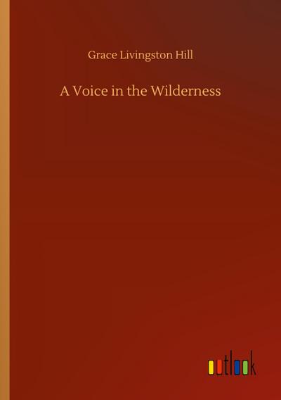 A Voice in the Wilderness