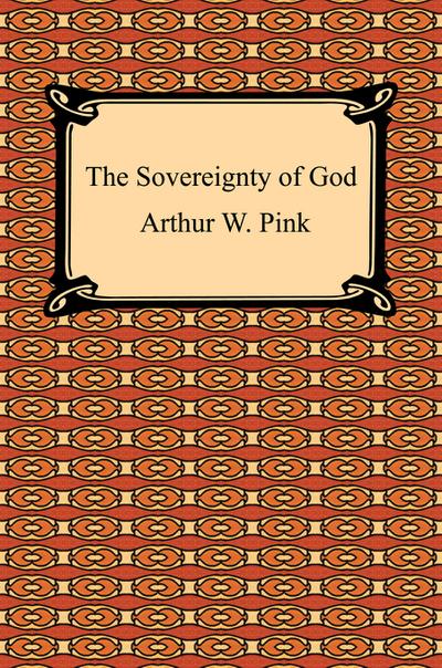 The Sovereignty of God
