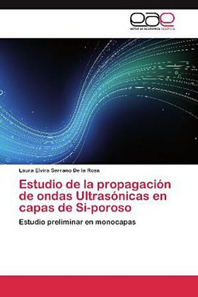 Estudio de la propagación de ondas Ultrasónicas en capas de Si-poroso