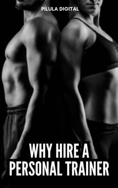 Why hire a personal trainer