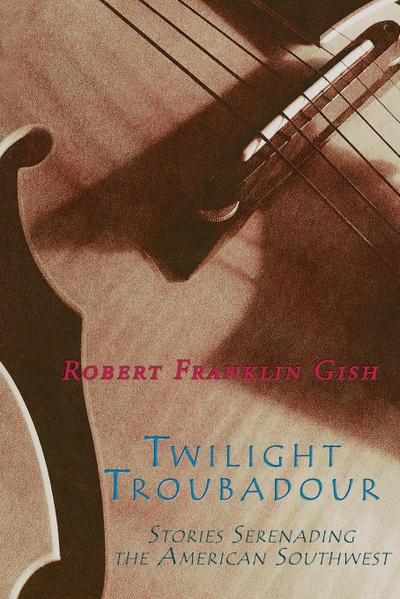 Twilight Troubadour