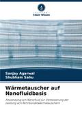 Wärmetauscher auf Nanofluidbasis