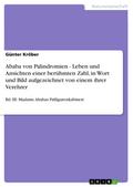 Ababa von Palindromien - Leben und Ansichten einer berühmten Zahl, in Wort und Bild aufgezeichnet von einem ihrer Verehrer