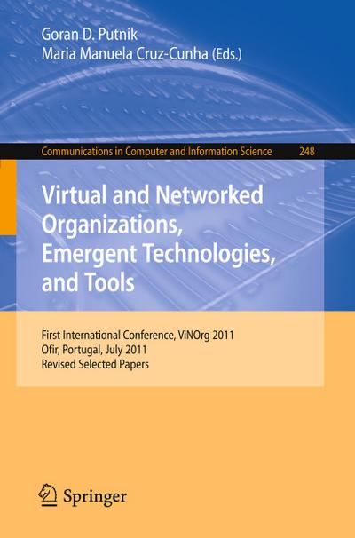 Virtual and Networked Organizations, Emergent Technologies and Tools