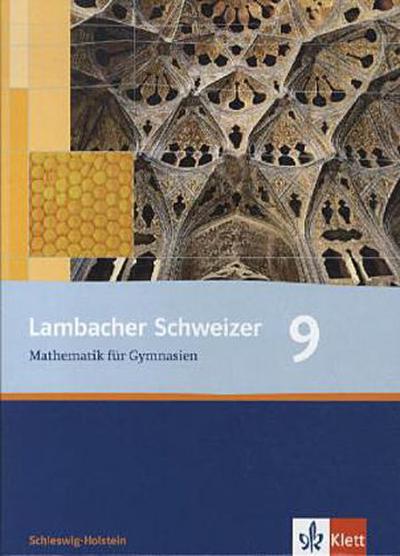 Lambacher Schweizer Mathematik 9. Ausgabe Schleswig-Holstein