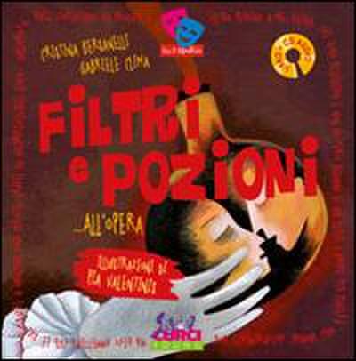 Filtri e pozioni... all’opera
