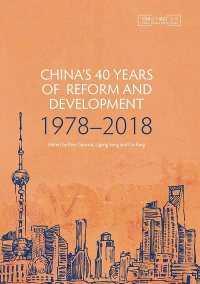 China’s 40 Years of Reform and Development: 1978-2018