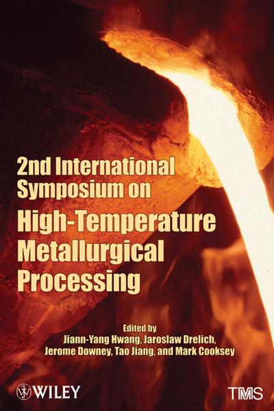 2nd International Symposium on High-Temperature Metallurgical Processing
