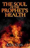 The Soul of The Prophet’s Health