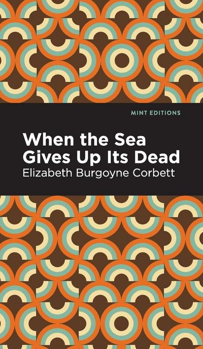 When the Sea Gives Up Its Dead