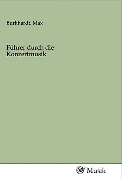 Führer durch die Konzertmusik