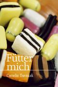 Fütter mich