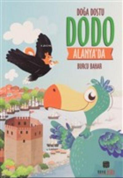 Doga Dostu Dodo Alanyada