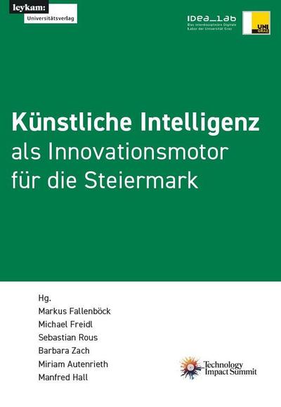 Künstliche Intelligenz als Innovationsmotor für die Steiermark