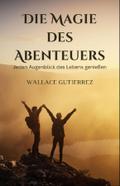 Die Magie des Abenteuers