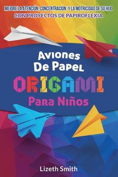 Aviones De Papel Origami Para Niños