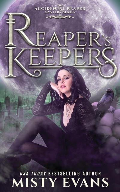 Reaper’s Keepers, The Accidental Reaper Paranormal Urban Fantasy Series, Book 2