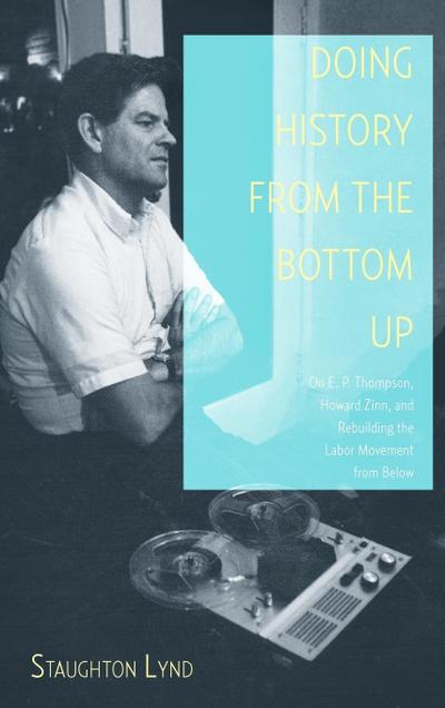 Doing History from the Bottom Up