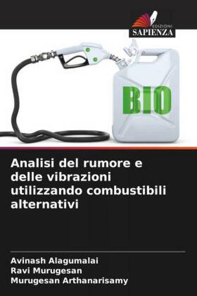 Analisi del rumore e delle vibrazioni utilizzando combustibili alternativi