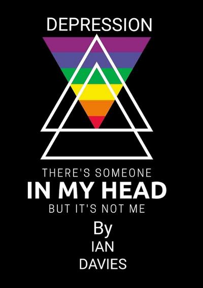 Depression - There’s Someone In My Head But it’s Not Me