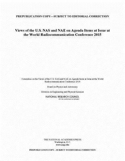 Views of the U.S. NAS and Nae on Agenda Items at the World Radiocommunication Conference 2015