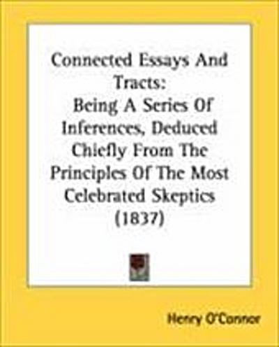 Connected Essays And Tracts