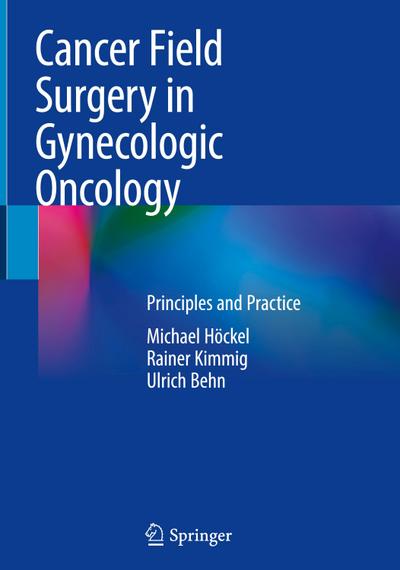 Cancer Field Surgery in Gynecologic Oncology