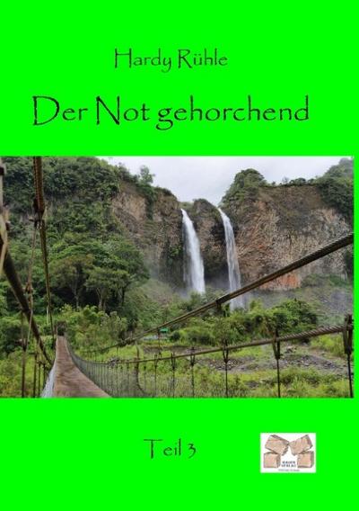 Der Not gehorchend - Teil 3