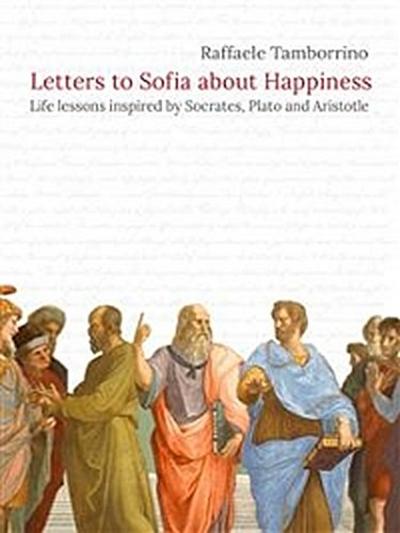 Letters to Sofia about Happiness