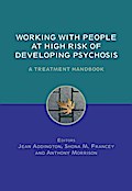 Working with People at High Risk of Developing Psychosis