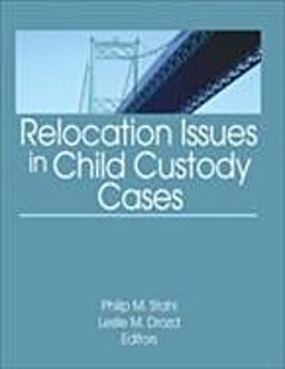 Relocation Issues in Child Custody Cases