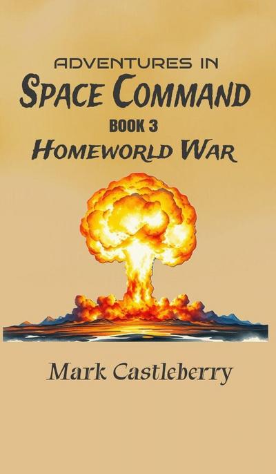 Adventures In Space Command - Homeworld War