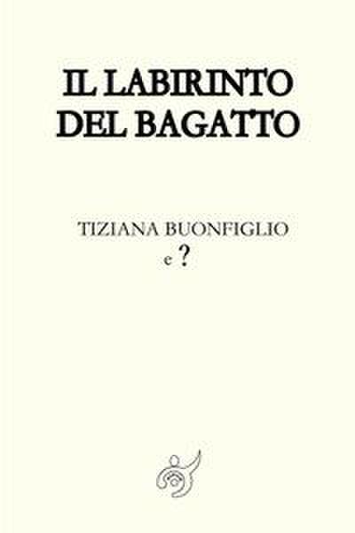 Il labirinto del Bagatto