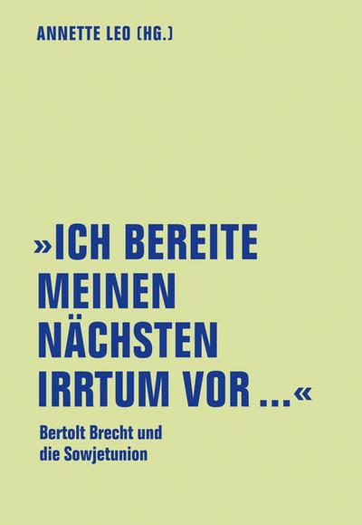 ’Ich bereite meinen nächsten Irrtum vor...’