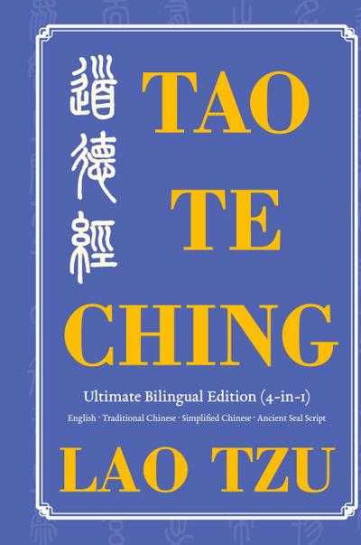 Tao Te Ching Ultimate Bilingual Edition (4-In-1)