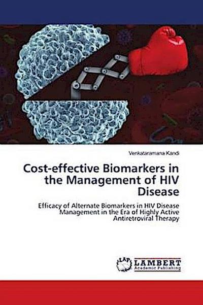 Cost-effective Biomarkers in the Management of HIV Disease
