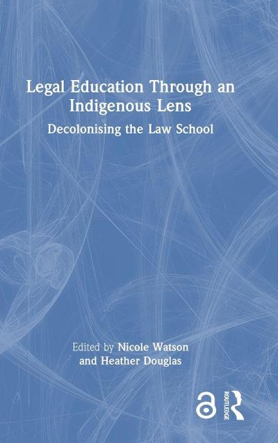 Legal Education Through an Indigenous Lens