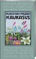 Durch den wilden Kaukasus