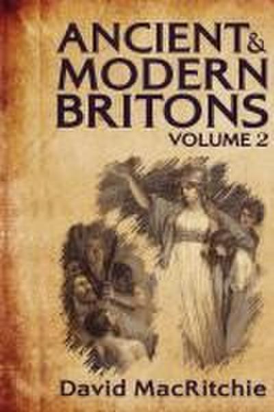 Ancient and Modern Britons, Vol. 2