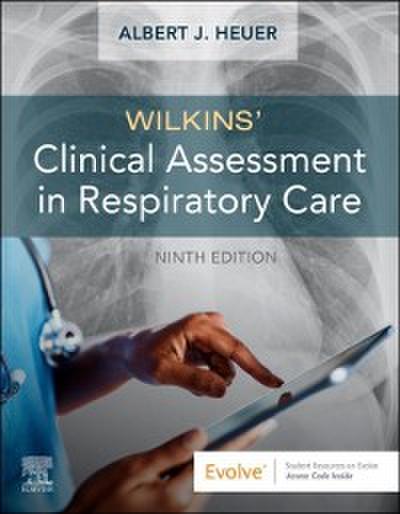 Wilkins’ Clinical Assessment in Respiratory Care - E-Book