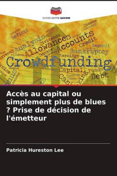 Accès au capital ou simplement plus de blues ? Prise de décision de l’émetteur