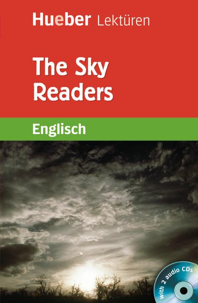 The Sky Readers: A story from the Avondel Chronicles / Lektüre mit 2 Audio-CDs (Hueber Lektüren)