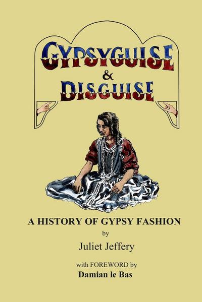 Gypsy Guise & Disguise