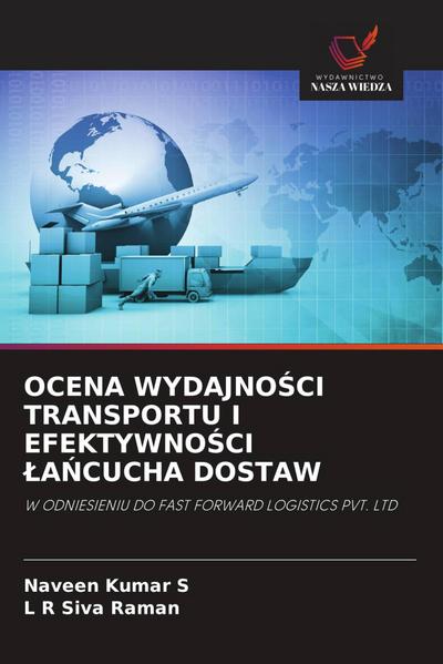 OCENA WYDAJNO¿CI TRANSPORTU I EFEKTYWNO¿CI ¿A¿CUCHA DOSTAW