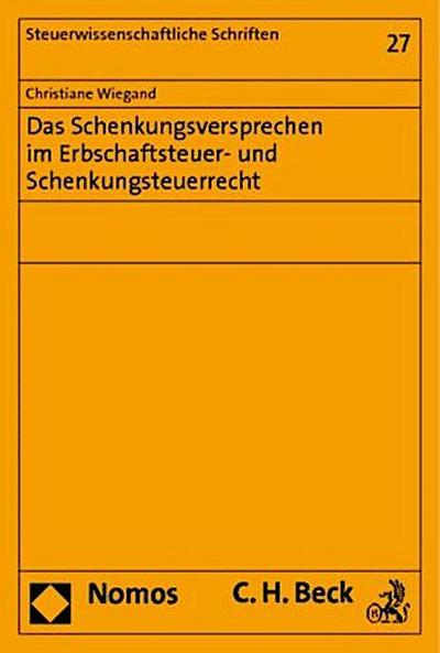 Das Schenkungsversprechen im Erbschaftsteuer- und Schenkungsteuerrecht