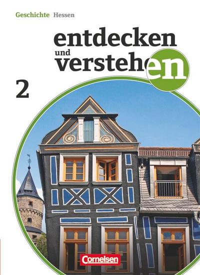 Entdecken und Verstehen 02. Schülerbuch. Realschule und Gesamtschule Hessen
