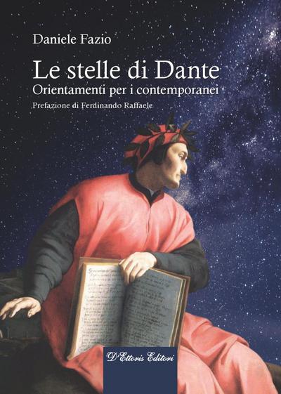 Le stelle di Dante. Orientamenti per i contemporanei