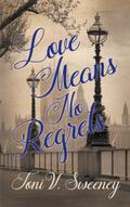 Love Means No Regrets