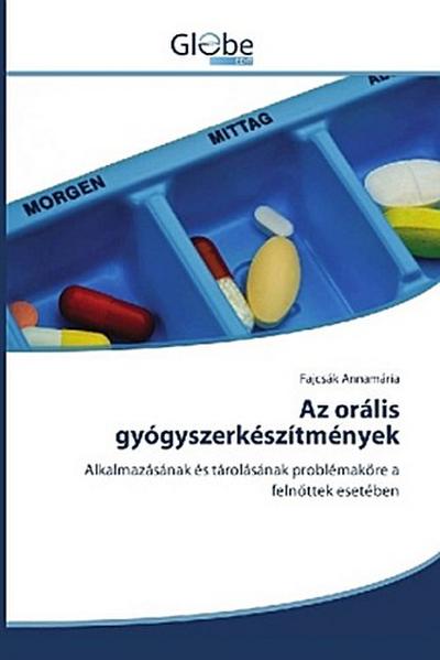 Az orális gyógyszerkészítmények